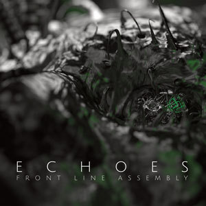 Front Line Assembly: ECHOES CD - Click Image to Close