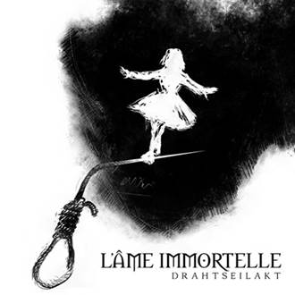 L'ame Immortelle: DRAHTSEILAKT - Click Image to Close
