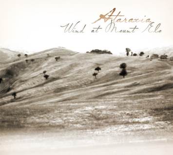 Ataraxia: WIND AT MOUNT ELO CD - Click Image to Close
