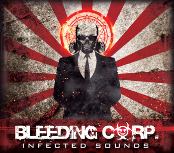 Bleeding Corp: INFECTED SOUNDS - Click Image to Close