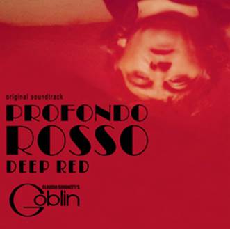 Claudio Simonetti's Goblin: PROFONDO ROSSO/DEEP RED (40TH ANNIVERSARY EDITION) CD - Click Image to Close