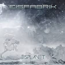 Eisfabrik: EISPLANET 2CD - Click Image to Close