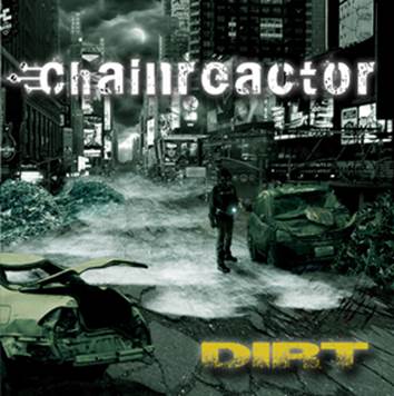 Chainreactor: DIRT CD - Click Image to Close