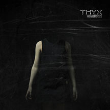 THYX: HEADLESS CD - Click Image to Close