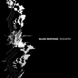Blush Response: RESHAPER CD - Click Image to Close