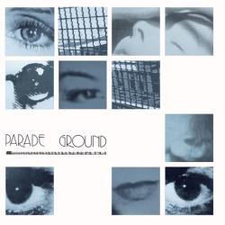 Parade Ground: PARADE GROUND CD - Click Image to Close