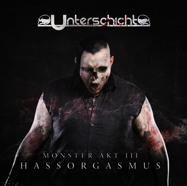 Unterschicht: MONSTER AKT 3: HASSORGASMUS CD - Click Image to Close