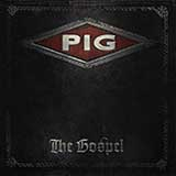 Pig: GOSPEL, THE CD - Click Image to Close