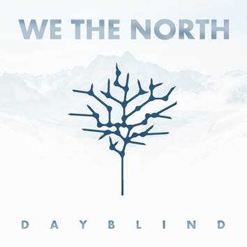 We The North: DAYBLIND CD - Click Image to Close