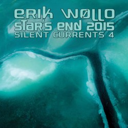 Erik Wollo: STAR'S END (SILENT CURRENTS 4) CD - Click Image to Close