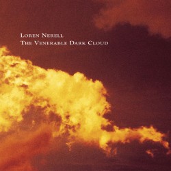 Loren Nerell: VENERABLE DARK CLOUD, THE REISSUE CD - Click Image to Close