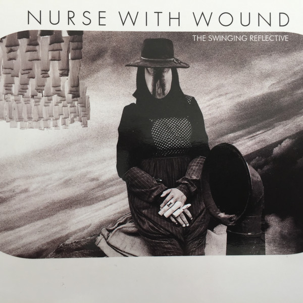 Nurse With Wound: SWINGING REFLECTIVE II, THE 2CD - Click Image to Close