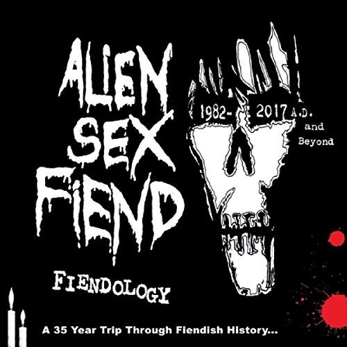Alien Sex Fiend: FIENDOLOGY: 35 YEAR TRIP THROUGH FIENDISH HISTORY 3CD - Click Image to Close
