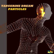 Tangerine Dream: PARTICLES VINYL 2XLP - Click Image to Close