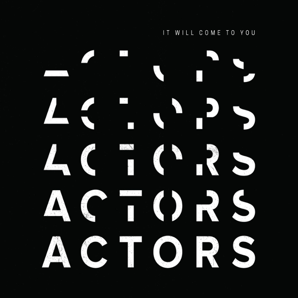 Actors: IT WILL COME TO YOU CD - Click Image to Close