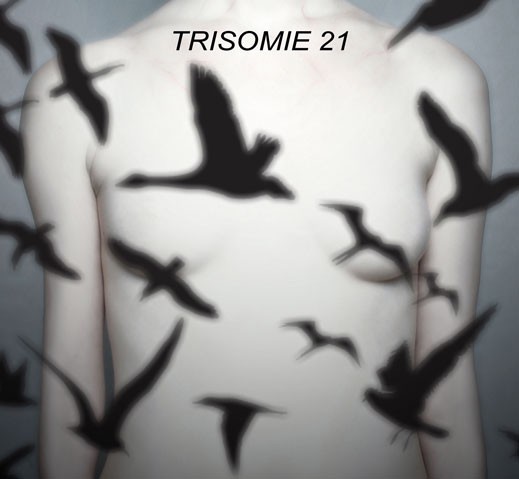 Trisomie 21: DON'T YOU HEAR? CD - Click Image to Close