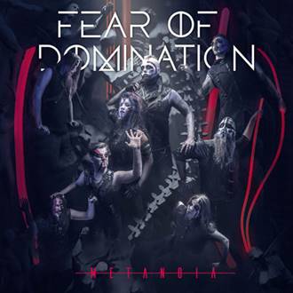 Fear of Domination: METANOIA (LTD ED) 2CD - Click Image to Close