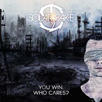 Solar Fake: YOU WIN, WHO CARES? CD - Click Image to Close
