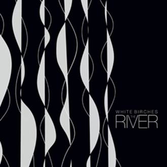 White Birches: RIVER, THE EP (LIMITED) CDEP - Click Image to Close