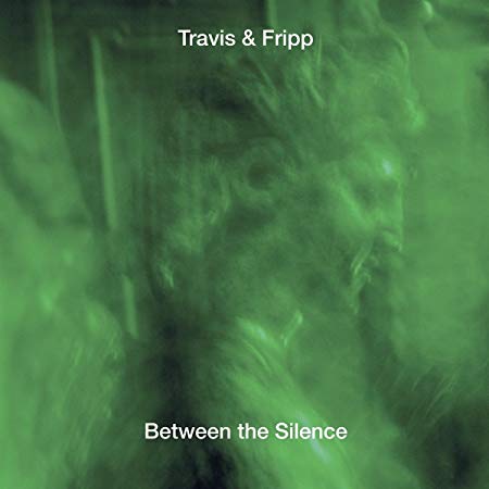Theo Travis & Robert Fripp: BETWEEN THE SILENCE 3CD - Click Image to Close