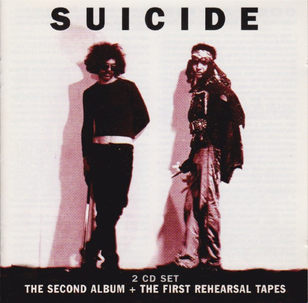 Suicide: SECOND ALBUM AND THE FIRST REHEARSAL TAPES 2CD - Click Image to Close