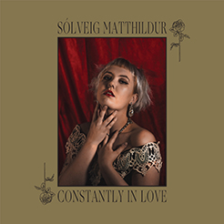 Solveig Matthildur: CONSTANTLY IN LOVE CD - Click Image to Close