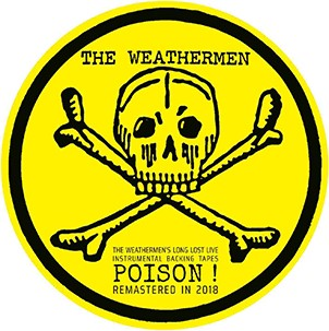 Weathermen, The: LONG LOST LIVE INSTRUMENTAL BACKING TAPES: POISON! (LIMITED) (PICTURE) VINYL EP - Click Image to Close