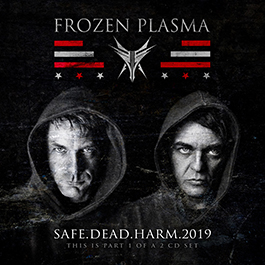 Frozen Plasma: SAFE DEAD HARM 2019 CDS - Click Image to Close