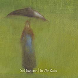 Sol Invictus: IN THE RAIN CD - Click Image to Close