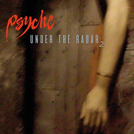 Psyche: UNDER THE RADAR 2 (COLLECTION OF RARITIES) CD - Click Image to Close