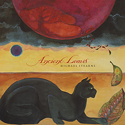 Michael Stearns: ANCIENT LEAVES CD - Click Image to Close
