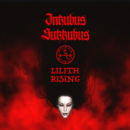 Inkubus Sukkubus: LILLITH RISING CD - Click Image to Close
