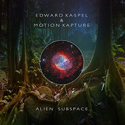Edward Ka-Spel & Motion Kapture: ALIEN SUBSPACE CD - Click Image to Close