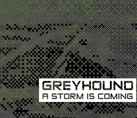 Greyhound: STORM IS COMING, A CD - Click Image to Close