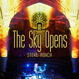 Steve Roach: SKY OPENS, THE 2CD - Click Image to Close