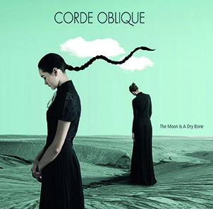 Corde Oblique: MOON IS A DRY BONE, THE CD - Click Image to Close