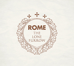 Rome: LONE FURRROW, THE CD - Click Image to Close