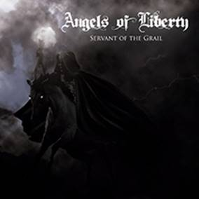 Angels Of Liberty: SERVANT OF THE GRAIL CD - Click Image to Close