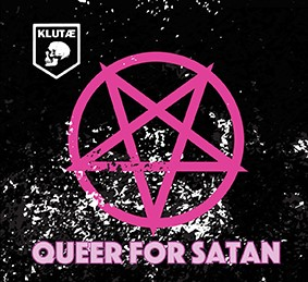 Klutae: QUEER FOR SATAN CD - Click Image to Close