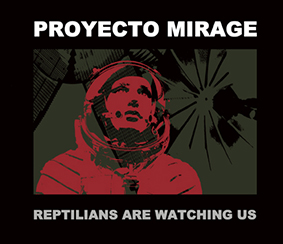 Proyecto Mirage: REPTILIANS ARE WATCHING US CD - Click Image to Close