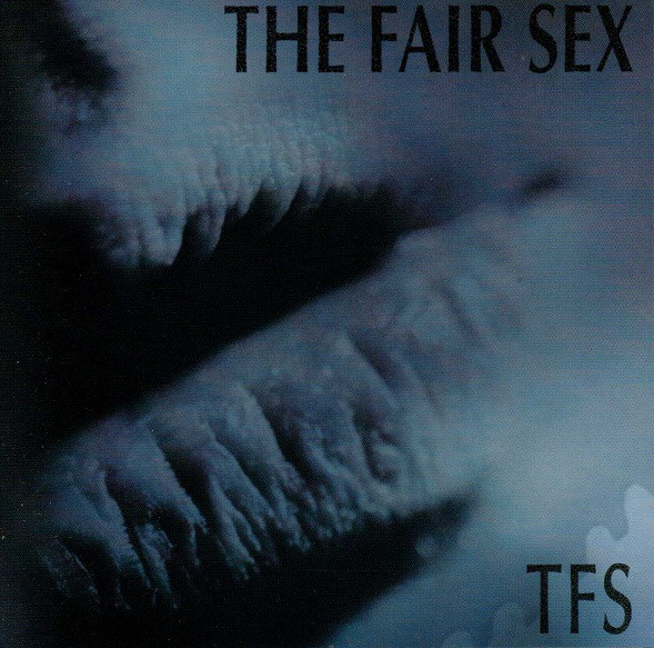 Fair Sex, The: TFS CD [WF] - Click Image to Close