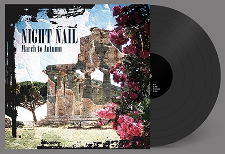 Night Nail: MARCH TO AUTUMN (LIMITED BLACK) VINYL LP - Click Image to Close