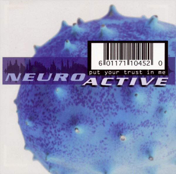 Neuroactive: PUT YOUR TRUST IN ME CDS [WF] - Click Image to Close