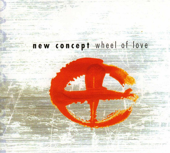 New Concept: WHEEL OF LOVE (OPEN WAREHOUSE FIND) CD [WF] - Click Image to Close