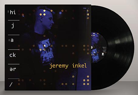 Jeremy Inkel: HIJACKER (LIMITED) VINYL LP - Click Image to Close