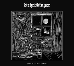 Schrodinger: LAST DAYS ON EARTH CD - Click Image to Close