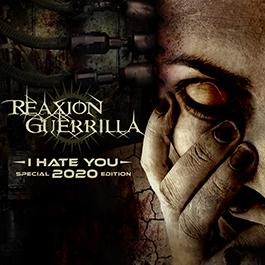 Reaxion Guerilla: I HATE YOU (2020 EDITION) (LIMITED) CD - Click Image to Close