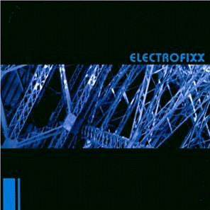 Various Artists: ELECTROFIXX (OPEN WAREHOUSE FIND) CD [WF] - Click Image to Close