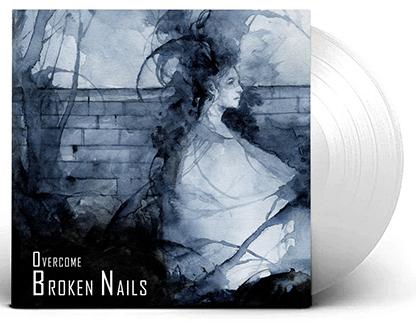 Broken Nails: OVERCOME (TRANSPARENT) VINYL LP - Click Image to Close