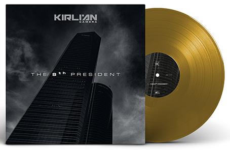 Kirlian Camera: 8th PRESIDENT, THE (LIMITED) (GOLD) VINYL 12" - Click Image to Close